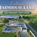 Exclusive Farmhouse Land Opportunities Near Chandigarh & Tricity Region